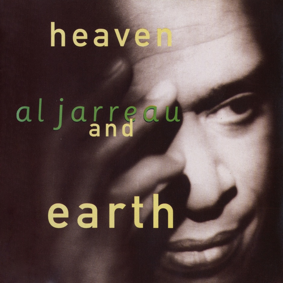 Al Jarreau - Heaven and Earth